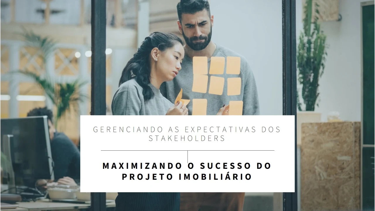 A Importância da Gestão de Stakeholders